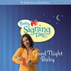 Good Night Baby: A Collection of Lullabies - Music CD ASL, Sign Language, Baby Sign Language, Kids ASL, Kids Sign Language, American Sign Language