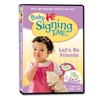 Baby Signing Time 4: Lets Be Friends - DVD/CD  ASL, Sign Language, Baby Sign Language, Kids ASL, Kids Sign Language, American Sign Language